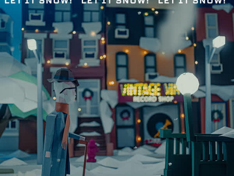 Let It Snow! Let It Snow! Let It Snow!