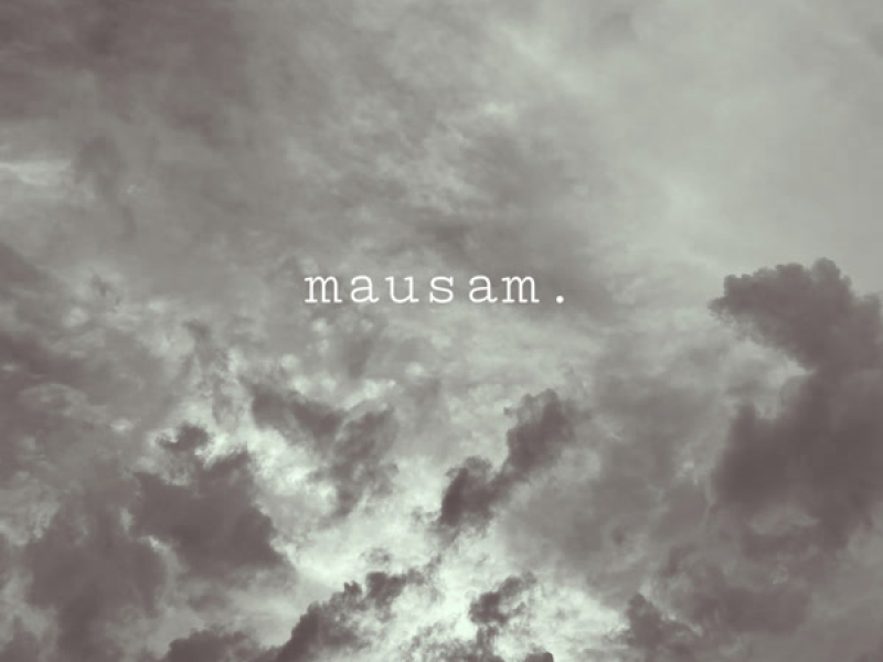 mausam. (Single)