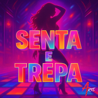 SENTA E TREPA (Single)
