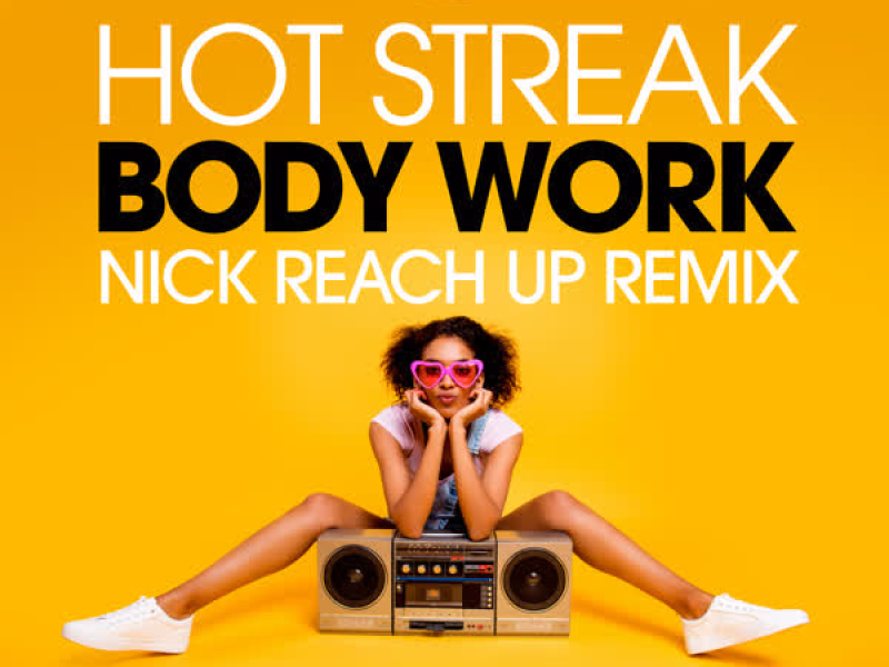 Body Work (Nick Reach up Remix) (EP)