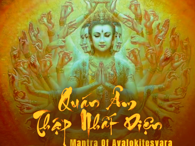 Chú Đại Bi Tiếng Phạn (Quán Âm Thập Nhất Diện) (Single)
