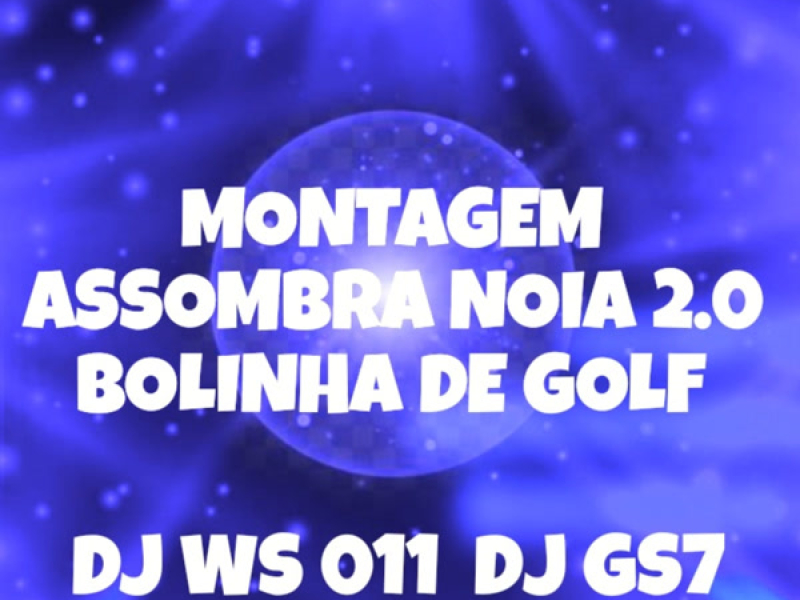 MONTAGEM ASSOMBRA NOIA 2.0 BOLINHA DE GOLF (Single)