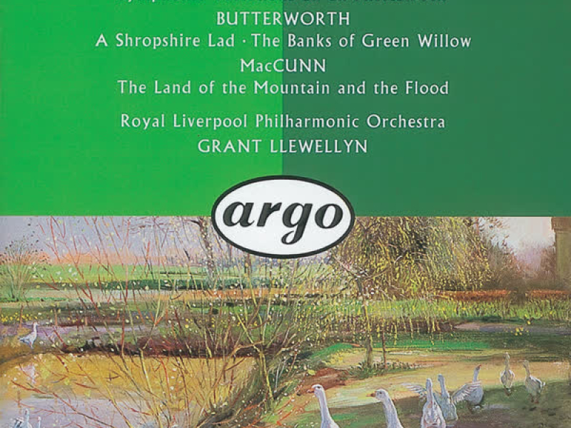 Butterworth: The Banks of Green Willow; A Shropshire Lad/ /McGunn: The Land of the Mountain and the Flood/Coleridge-Taylor: Symphonic Variations on an African Air &c.