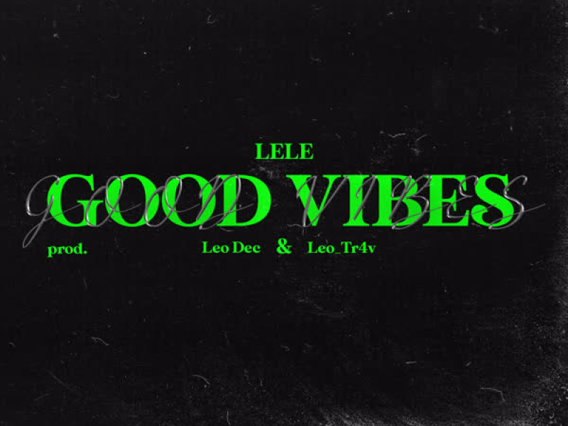 GOOD VIBES (Single)