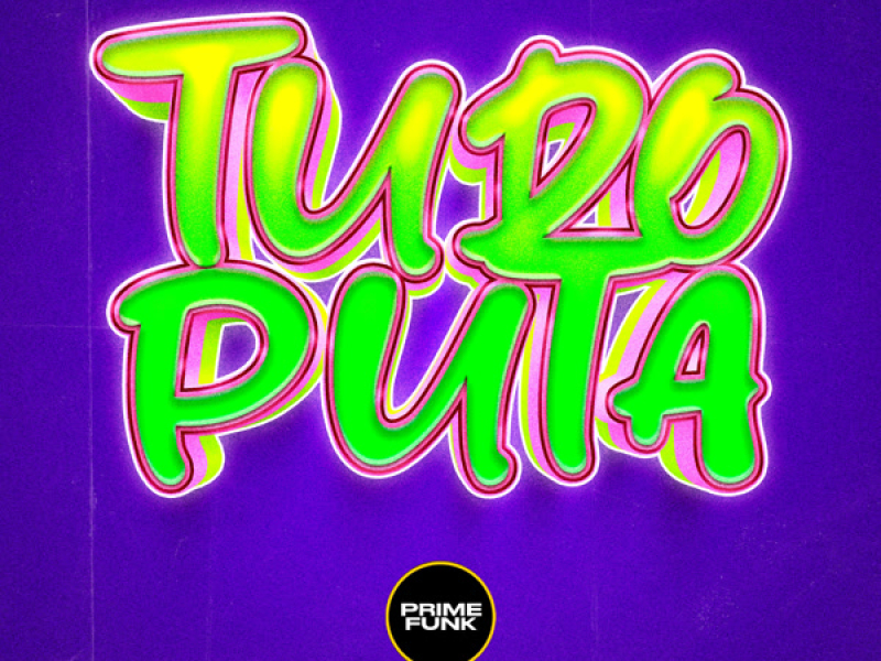 Tudo Puta (Single)