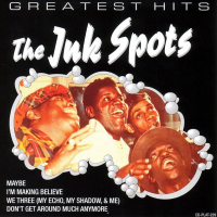 The Ink Spots Greatest Hits