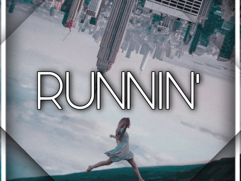 Runnin' (Single)