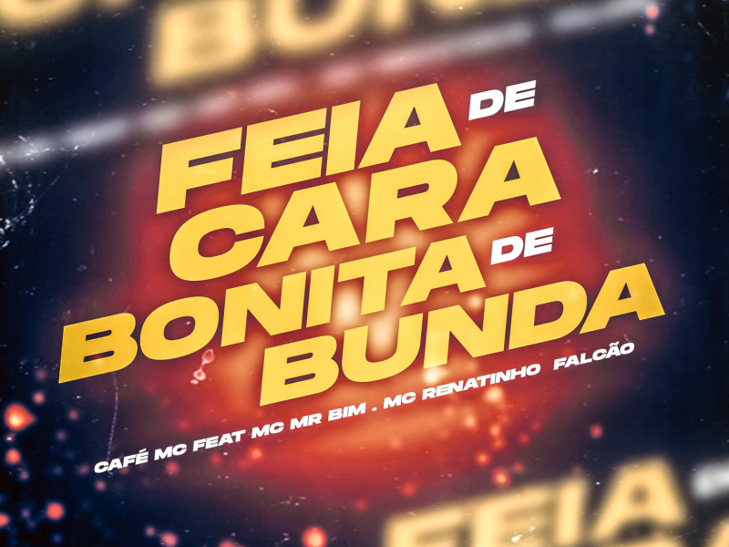 Feia de Cara e Bonita de Bunda (Single)