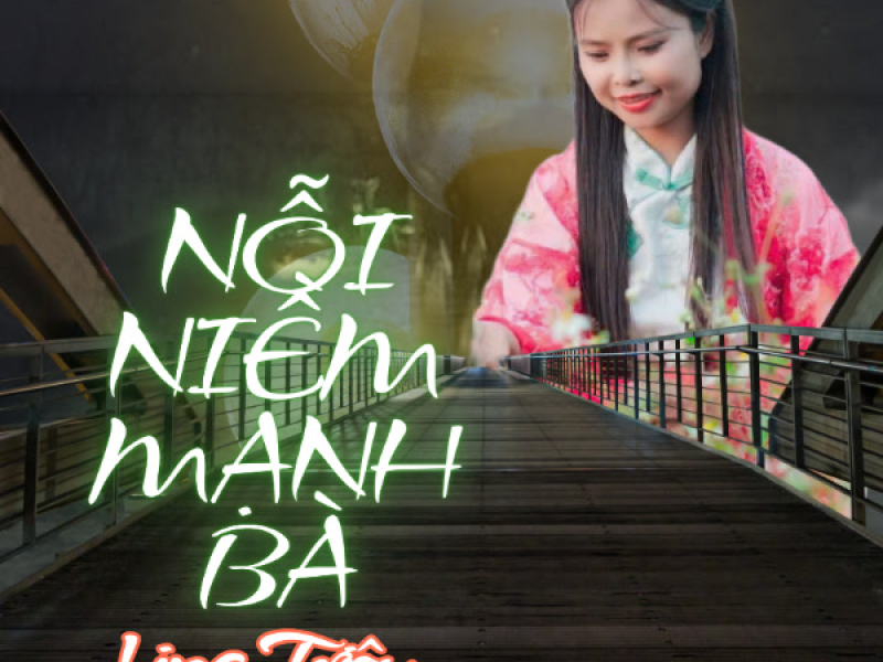Nỗi Niềm Mạnh Bà (Single)