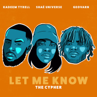 Let Me Know (The Cypher) (Single)