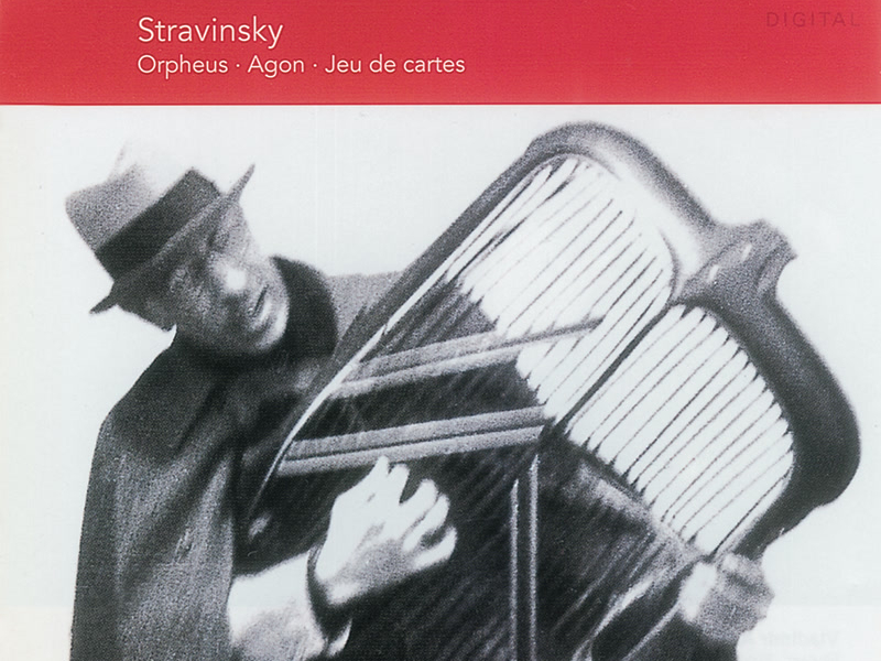 Stravinsky: Jeu de cartes/Orpheus/Agon