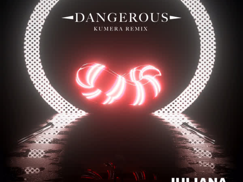 Dangerous (KUMERA Remix) (Single)