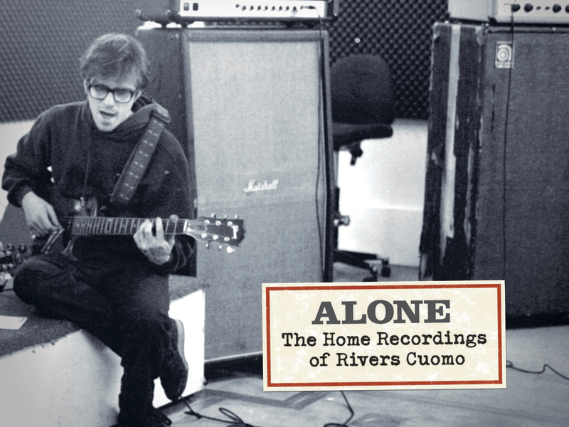 Alone- The Home Recordings Of Rivers Cuomo