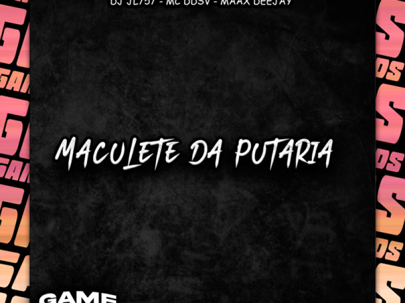 Maculete Da Putaria (Single)