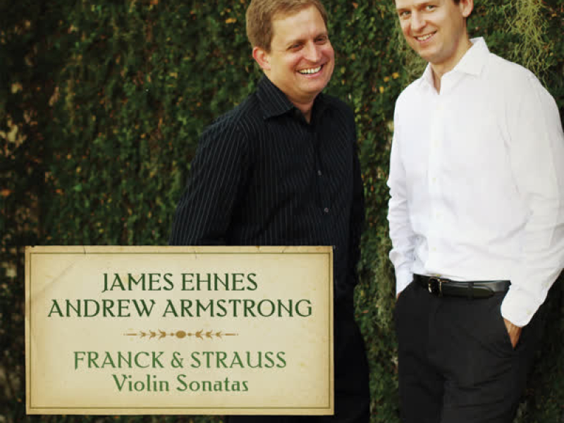 Franck and Strauss: Violin Sonatas