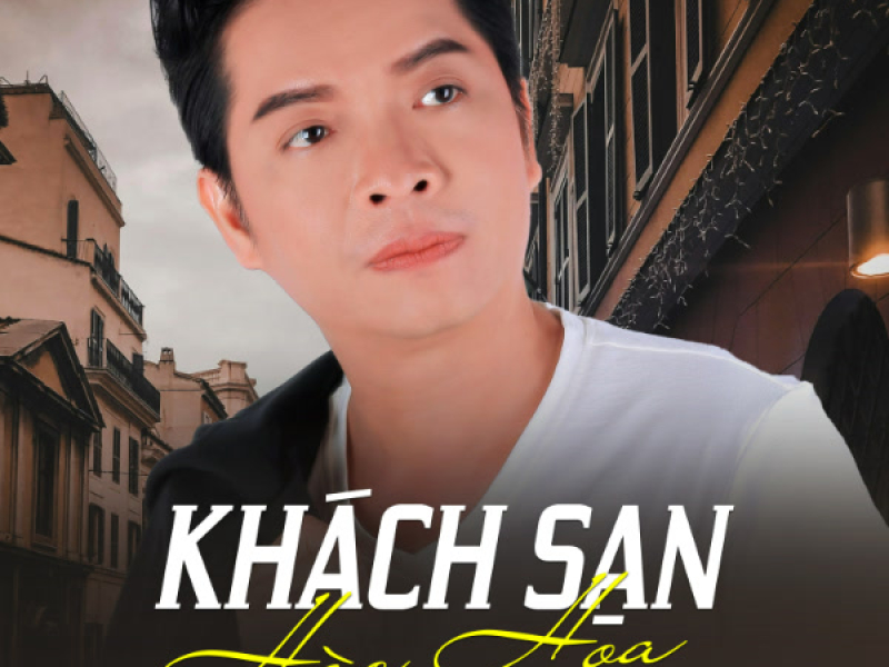 Khách Sạn Hào Hoa (Single)