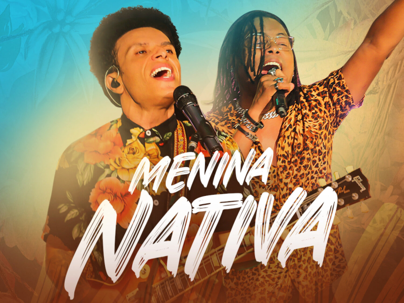 Menina Nativa (Ao Vivo) (Single)