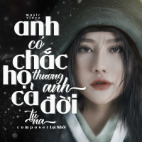 Anh Có Chắc Họ Thương Anh Cả Đời (Single)