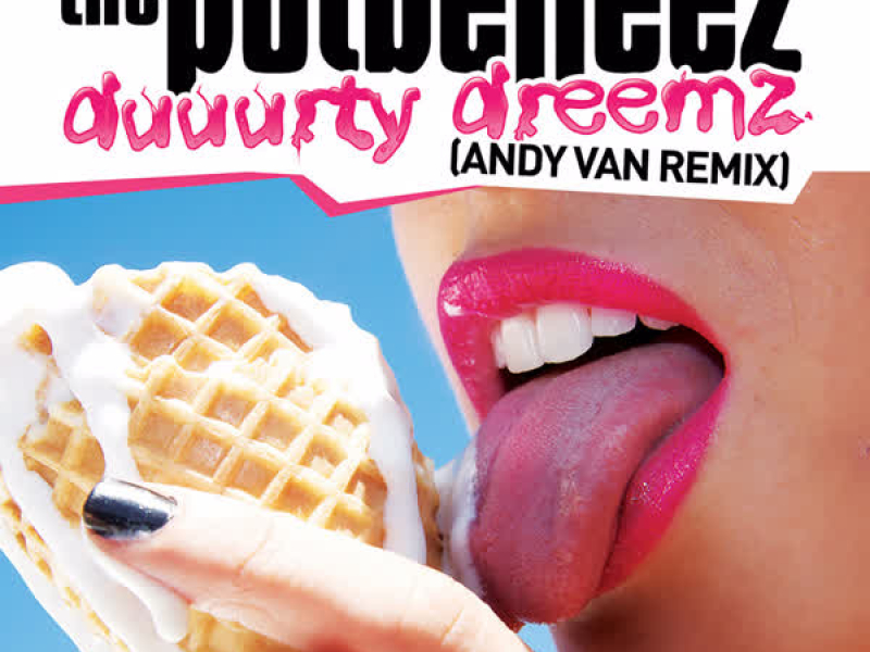 Duuurty Dreemz (Andy Van Remix)