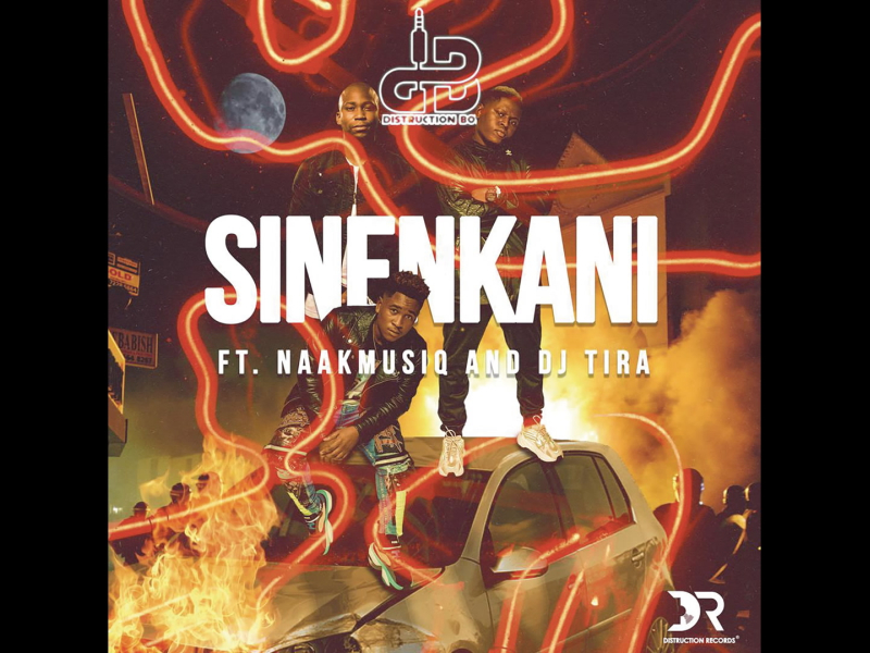 Sinenkani feat. NaakMusiQ and DJ Tira