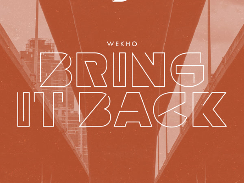 Bring It Back (Single)