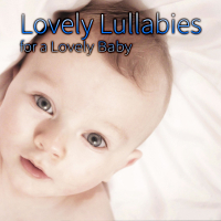 Lovely Lullabies for a Lovely Baby (Single)