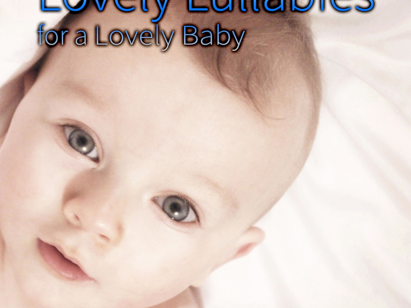 Lovely Lullabies for a Lovely Baby (Single)