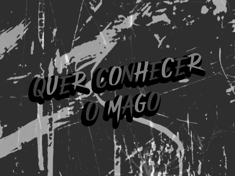 QUER CONHECER O MAGO (Single)