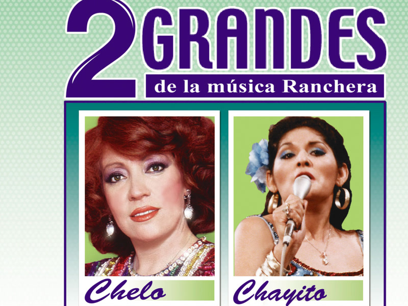 Las Dos Grandes De La Música Ranchera