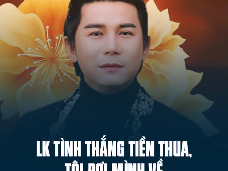 LK Tình Thắng Tiền Thua, Tôi Đợi Mình Về (Single)