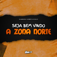 Seja Bem Vindo a Zona Norte (Single)