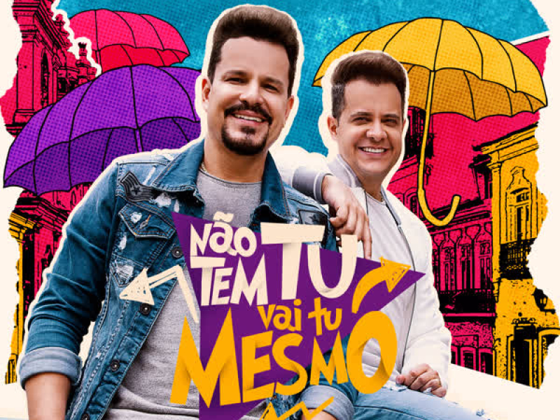 Não Tem Tu, Vai Tu Mesmo (Single)
