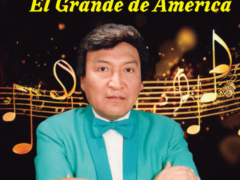 El Grande de América - Amor Incomparable