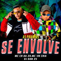 As Piranhas Se Envolve (Single)