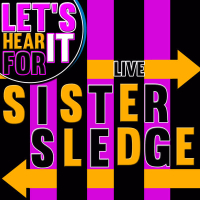 Let's Hear It for Sister Sledge (Live)