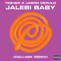 Jalebi Baby (DallasK Remix) (Single)