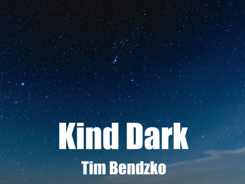 Kind Dark (Single)