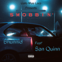 Smobbin (feat. San Quinn) (Single)