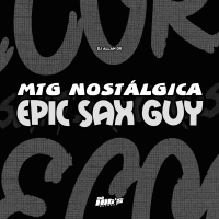 MTG Nostálgica Epic Sax Guy (Single)