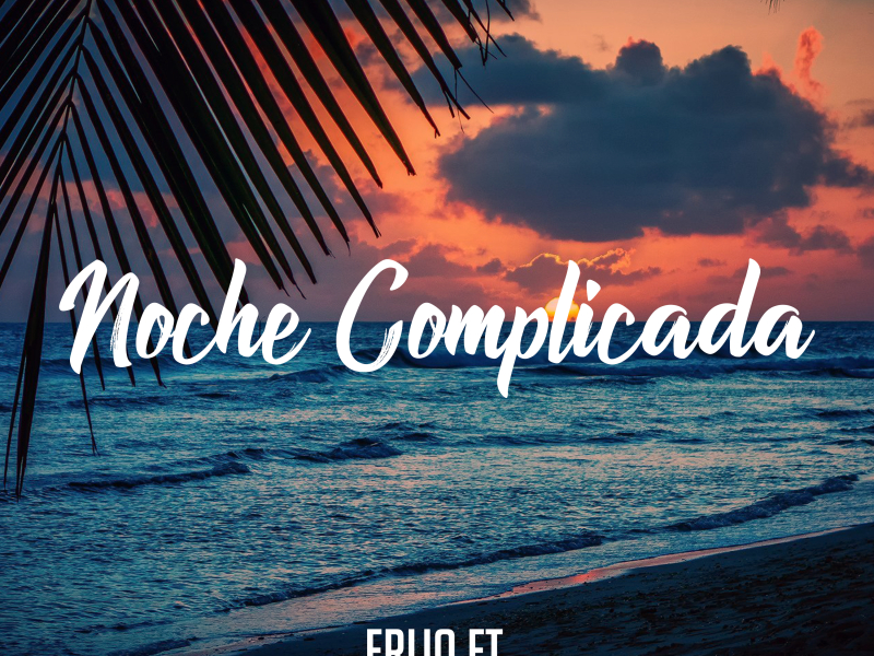 Noche Complicada (Single)