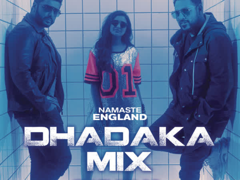 Namaste England Dhadaka Mix (Remix by DJ Anshul (From 