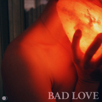 Bad Love (Single)