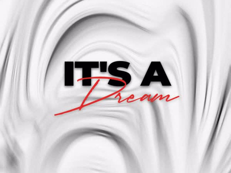 It's A Dream (Single)
