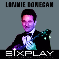 Six Play: Lonnie Donegan - EP