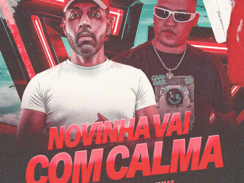 NOVINHA VAI COM CALMA (Single)