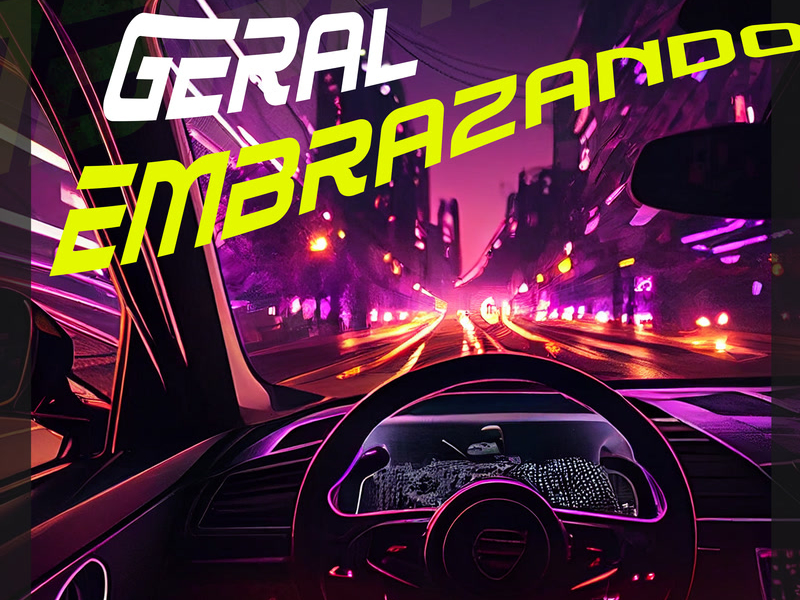 Geral Embrazando (Phonk Remix) (Single)