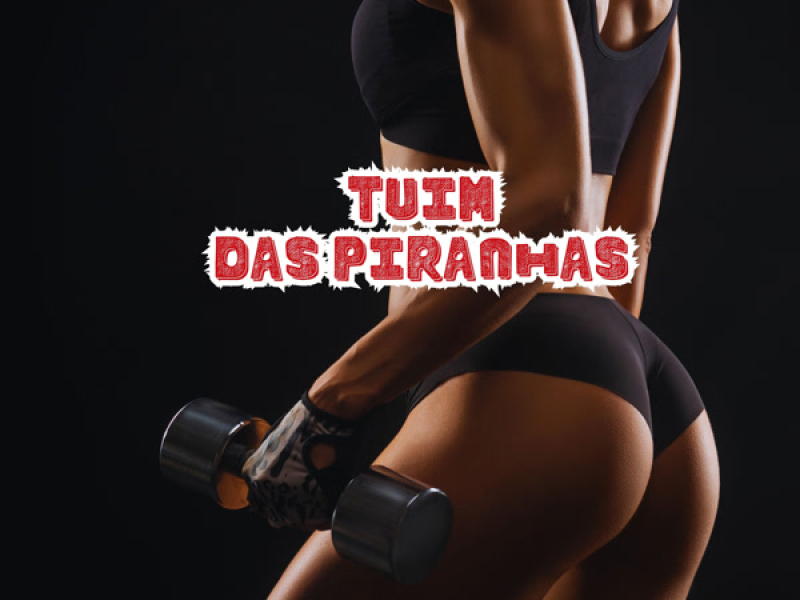 Tuim das Piranhas (Single)
