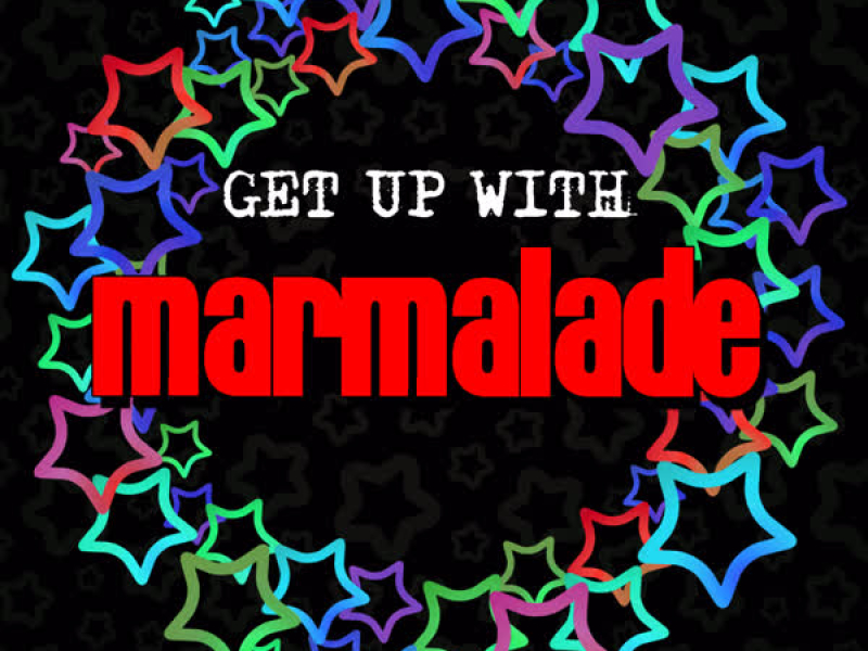 Get up with Marmalade