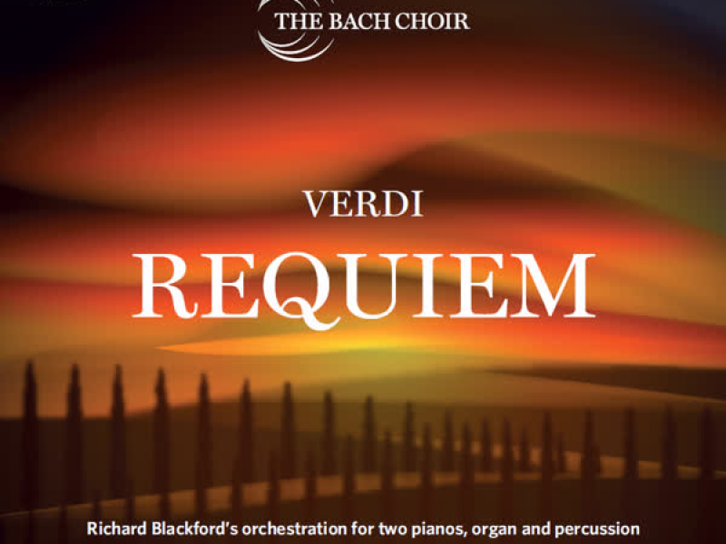 Verdi: Requiem - Richard Blackford's Orchestration for Two Pianos, Organ and Percussion