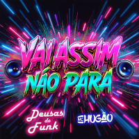 VAI ASSIM NÃO PARA (Single)